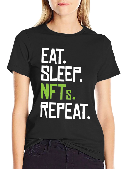 Eat Sleep NFTs Repeat T-Shirt - Crypto Art Collector