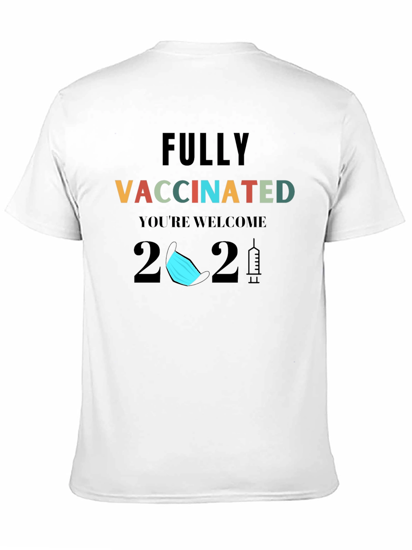 Fully Vaccinated 2021 Graphic T-Shirt