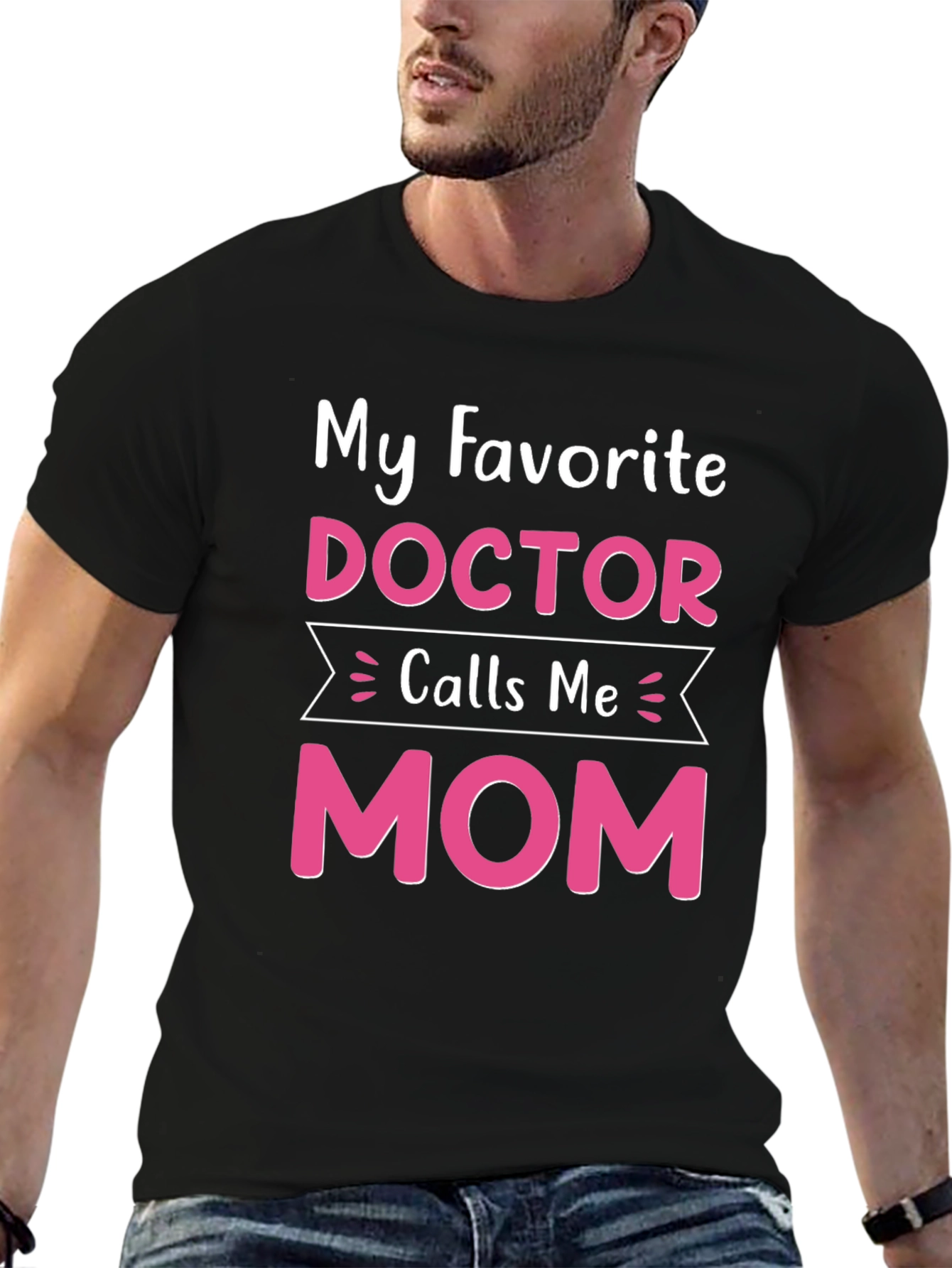 My Favorite Doctor Calls Me Mom T-Shirt