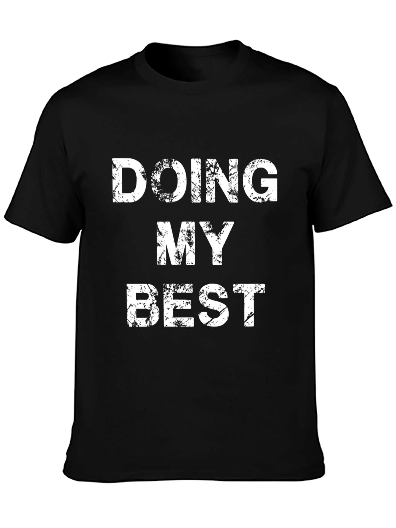 Doing My Best Graphic T-Shirt