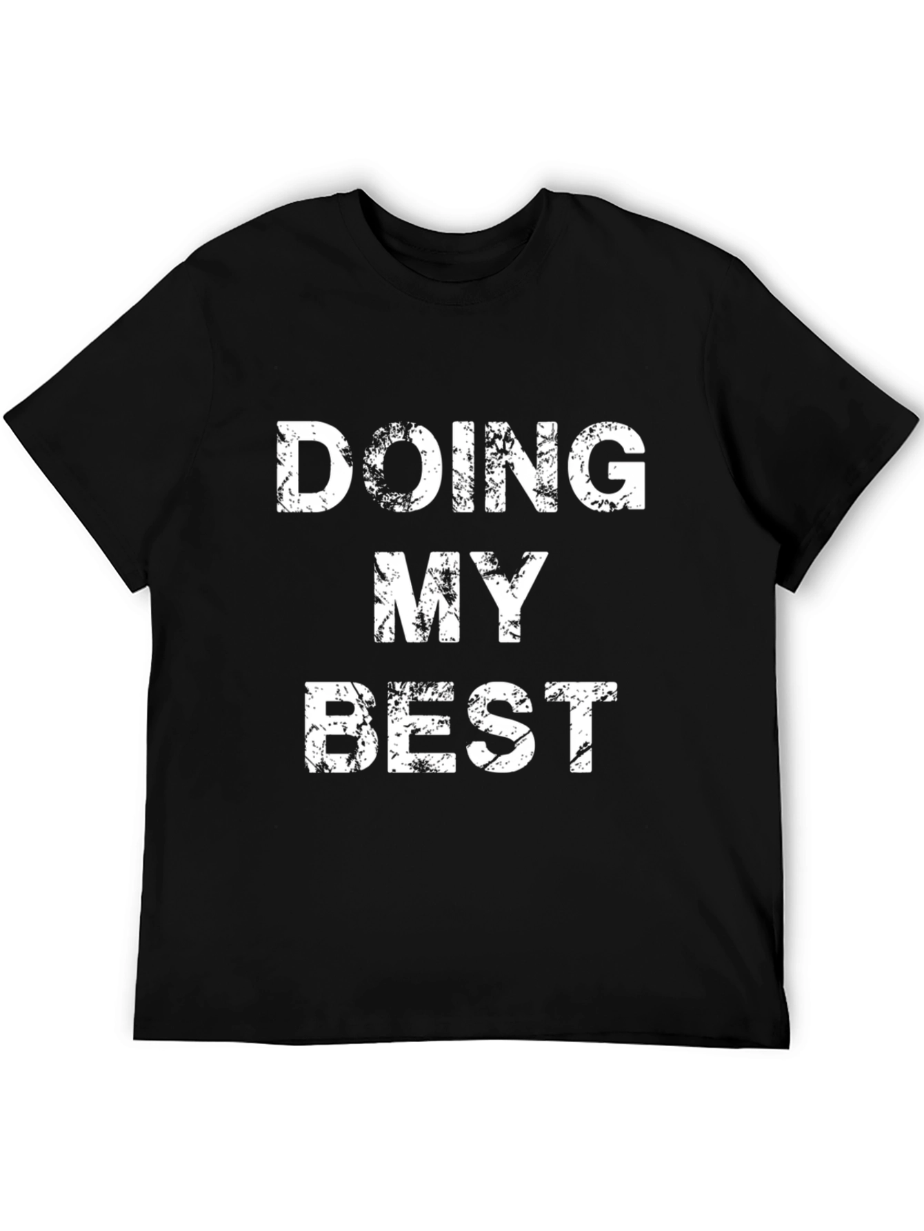 Doing My Best Graphic T-Shirt