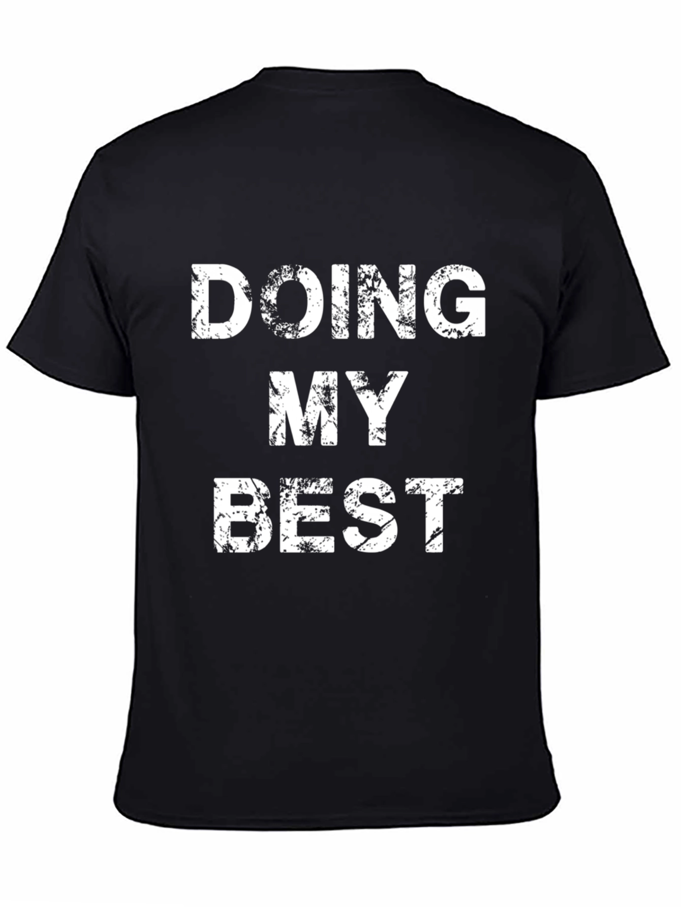 Doing My Best Graphic T-Shirt