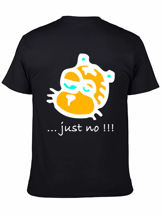 Funny Just No Graphic Print Black T-Shirt