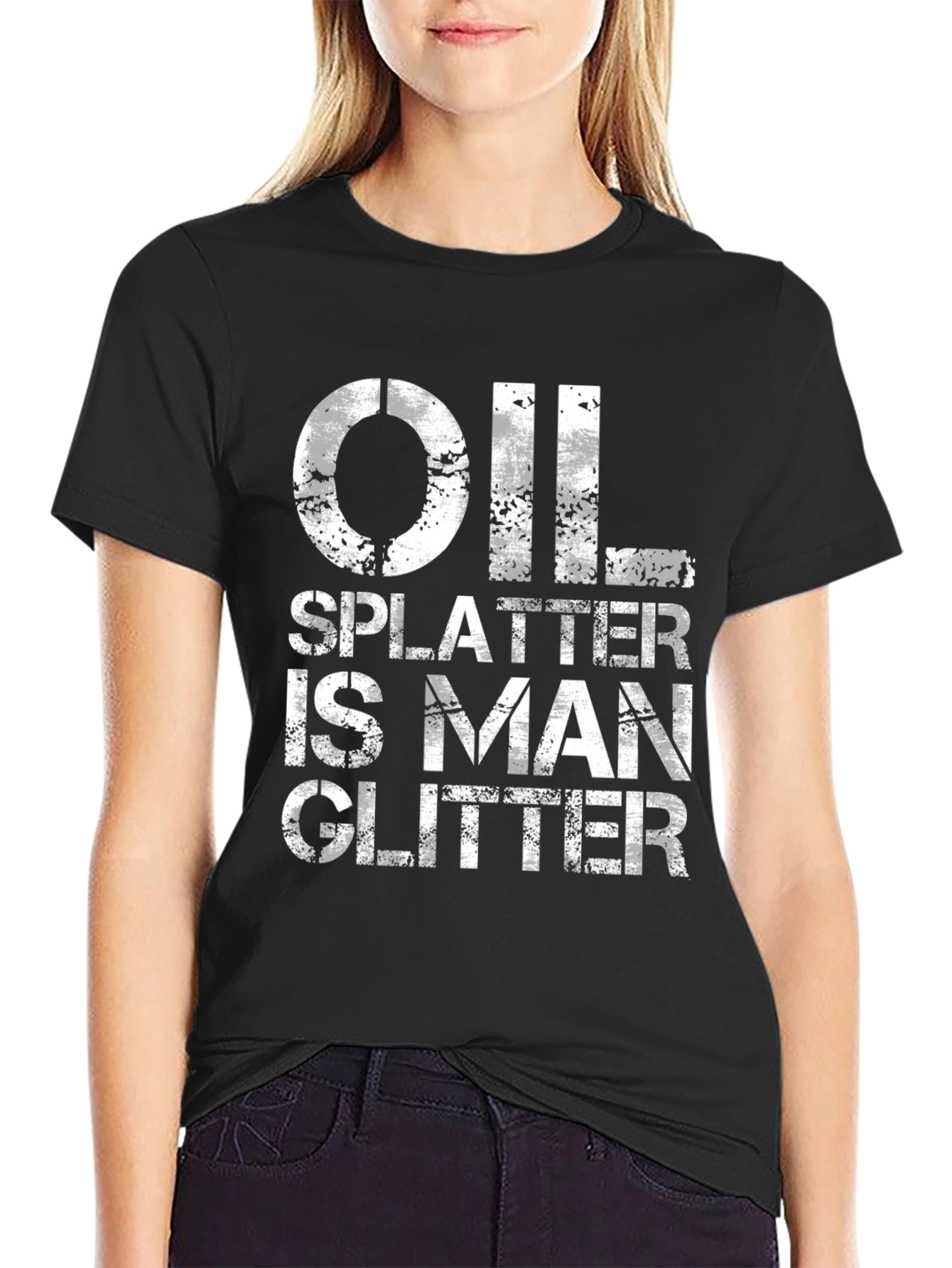 Oil Splatter is Man Glitter - Black T-Shirt