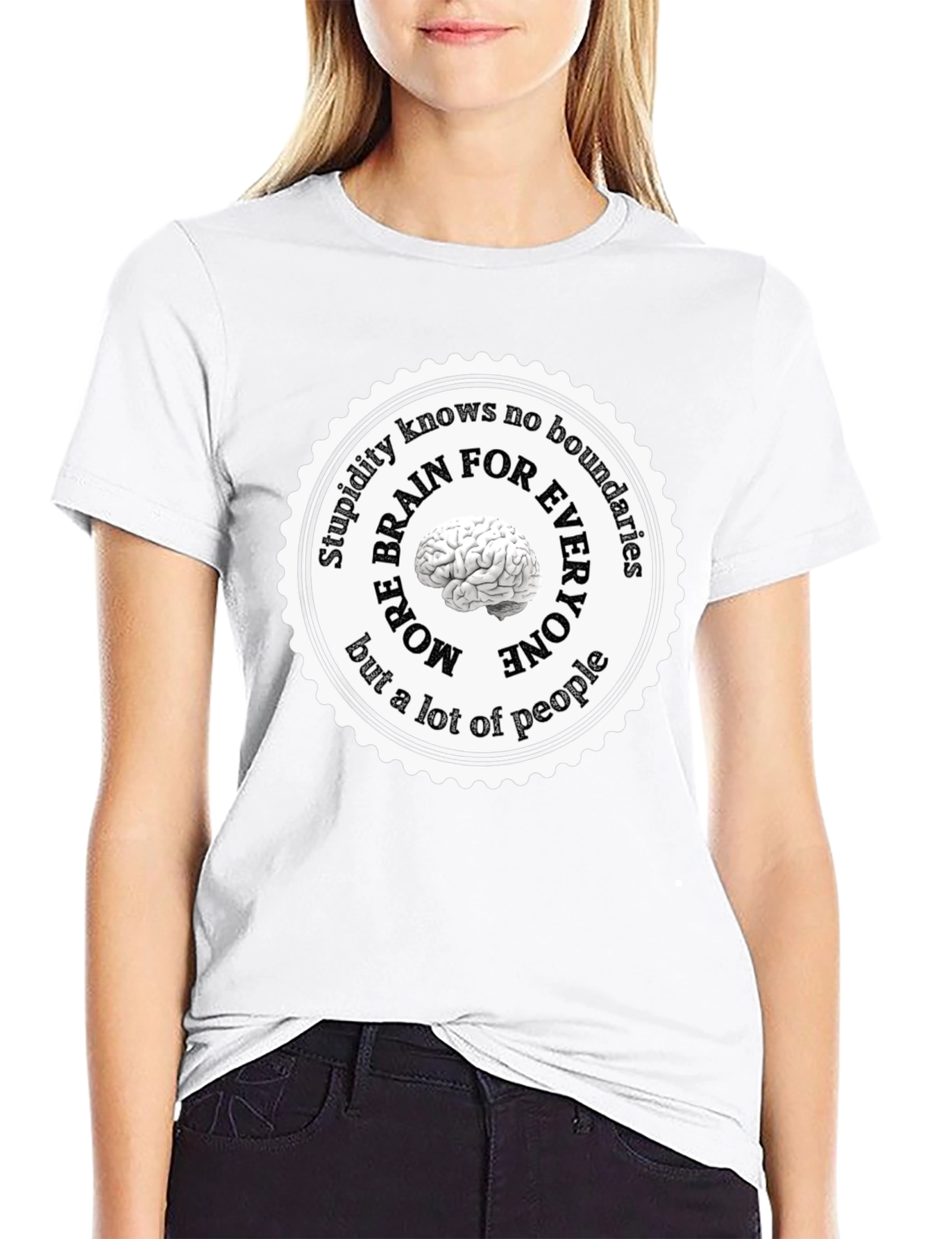 Stupidity Knows No Boundaries T-Shirt