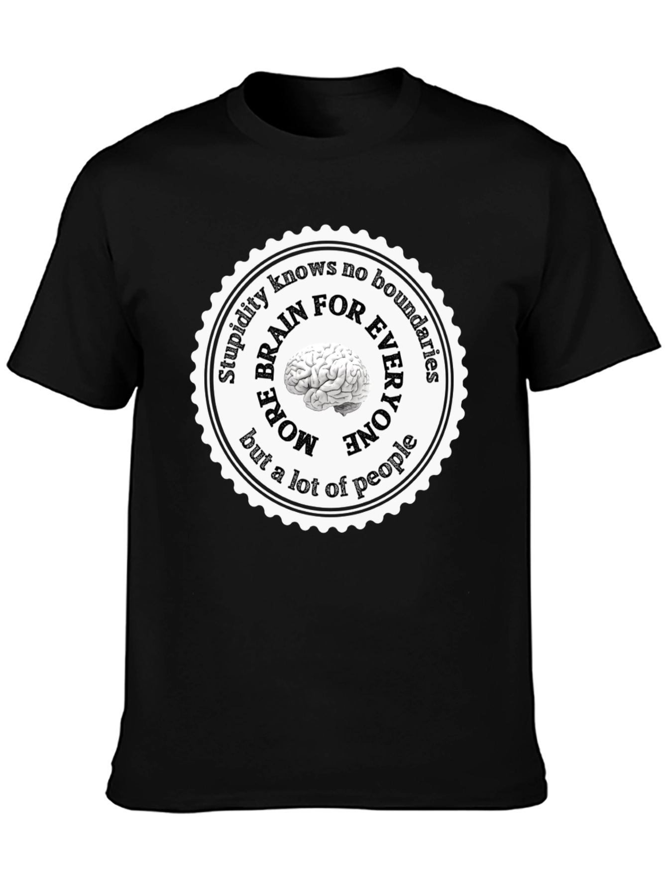 Stupidity Knows No Boundaries T-Shirt
