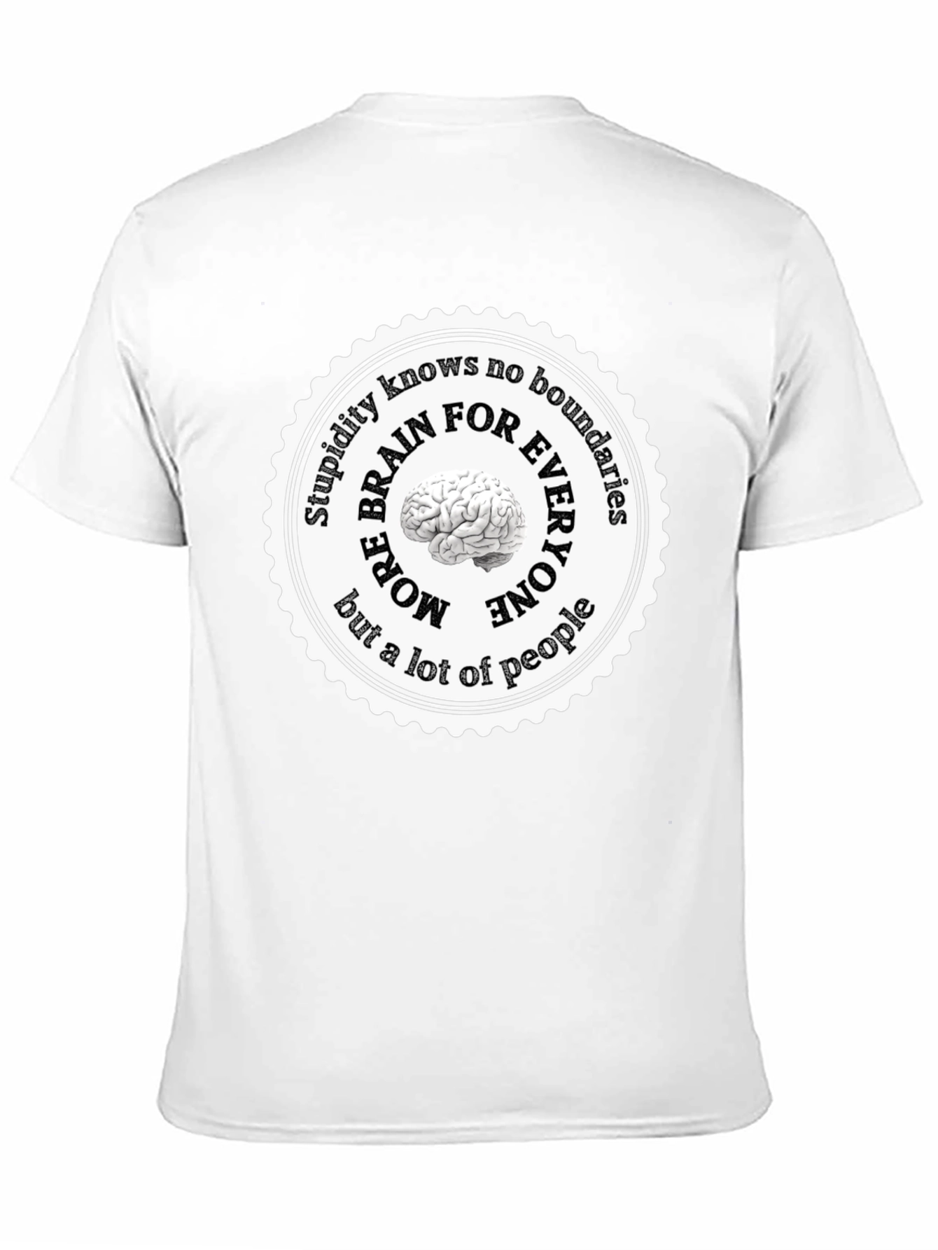 Stupidity Knows No Boundaries T-Shirt