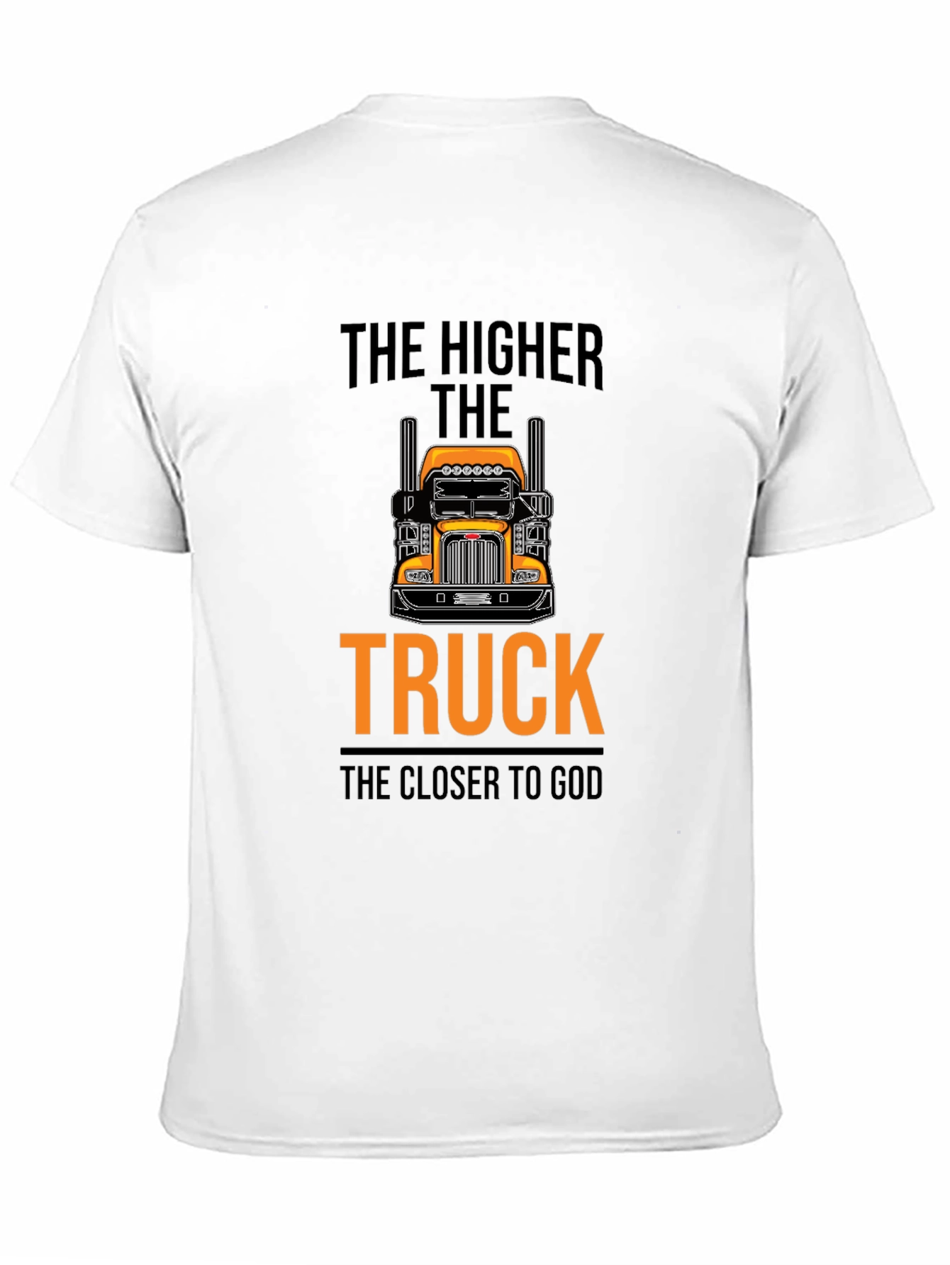 The Higher the Truck T-Shirt