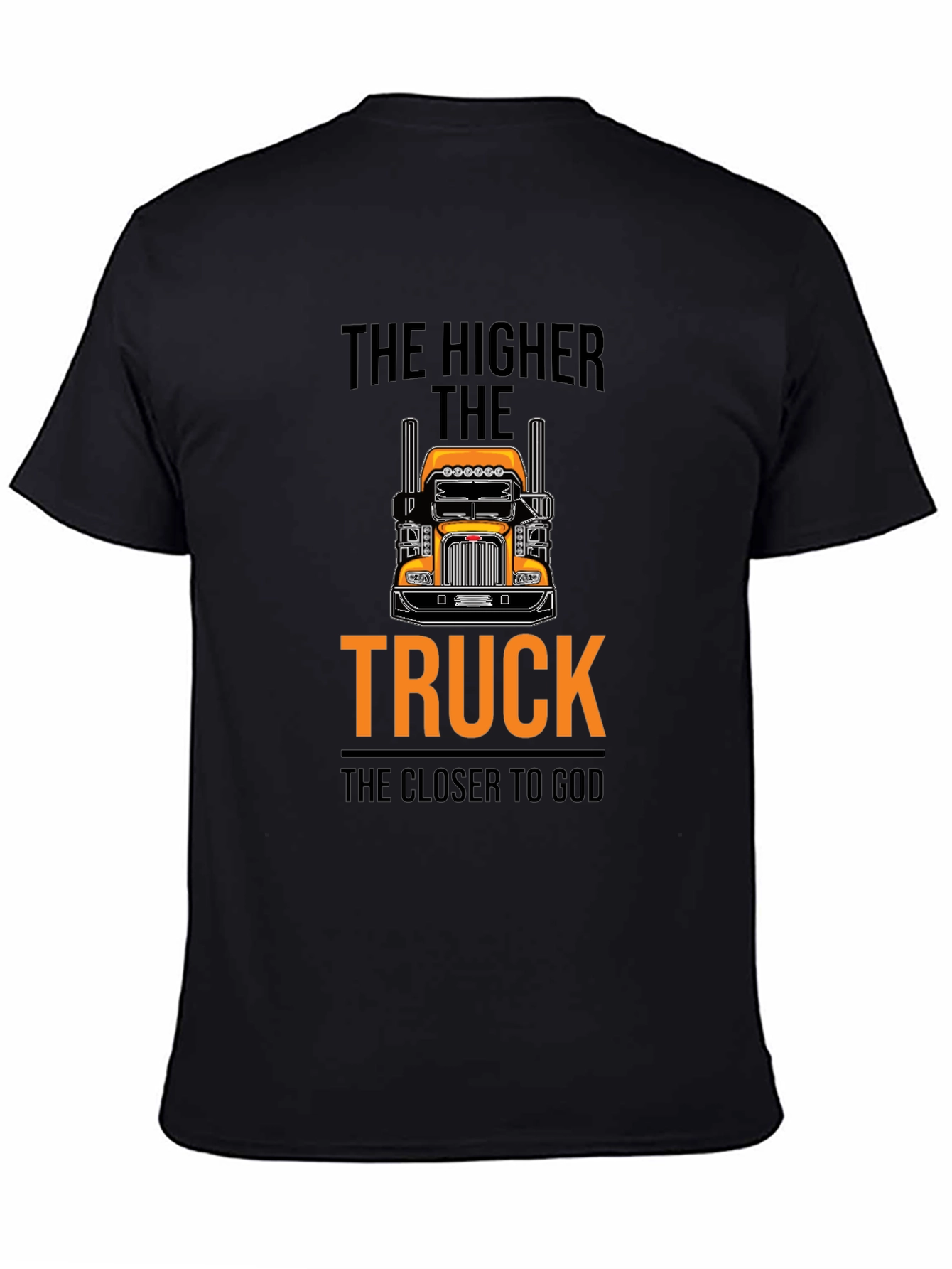The Higher the Truck T-Shirt