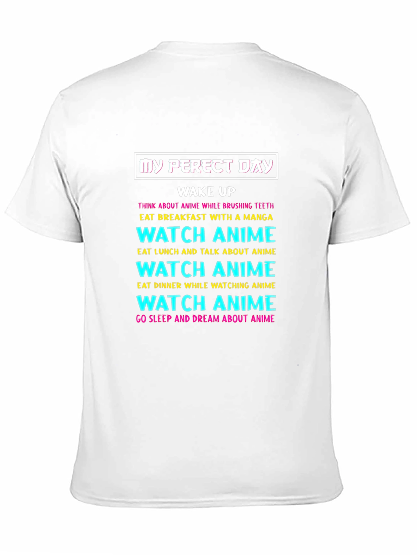 My Perfect Day Anime T-Shirt
