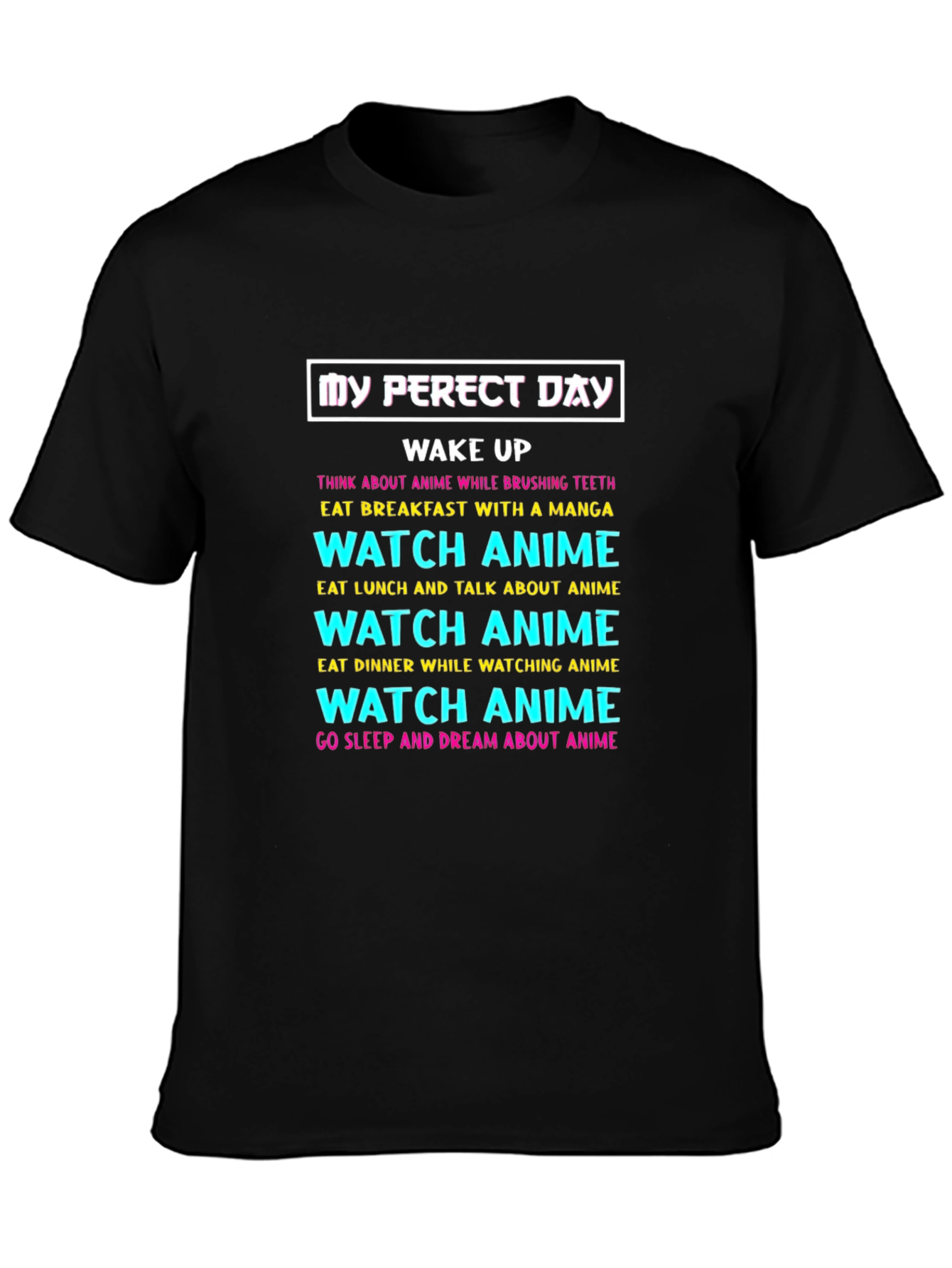 My Perfect Day Anime T-Shirt