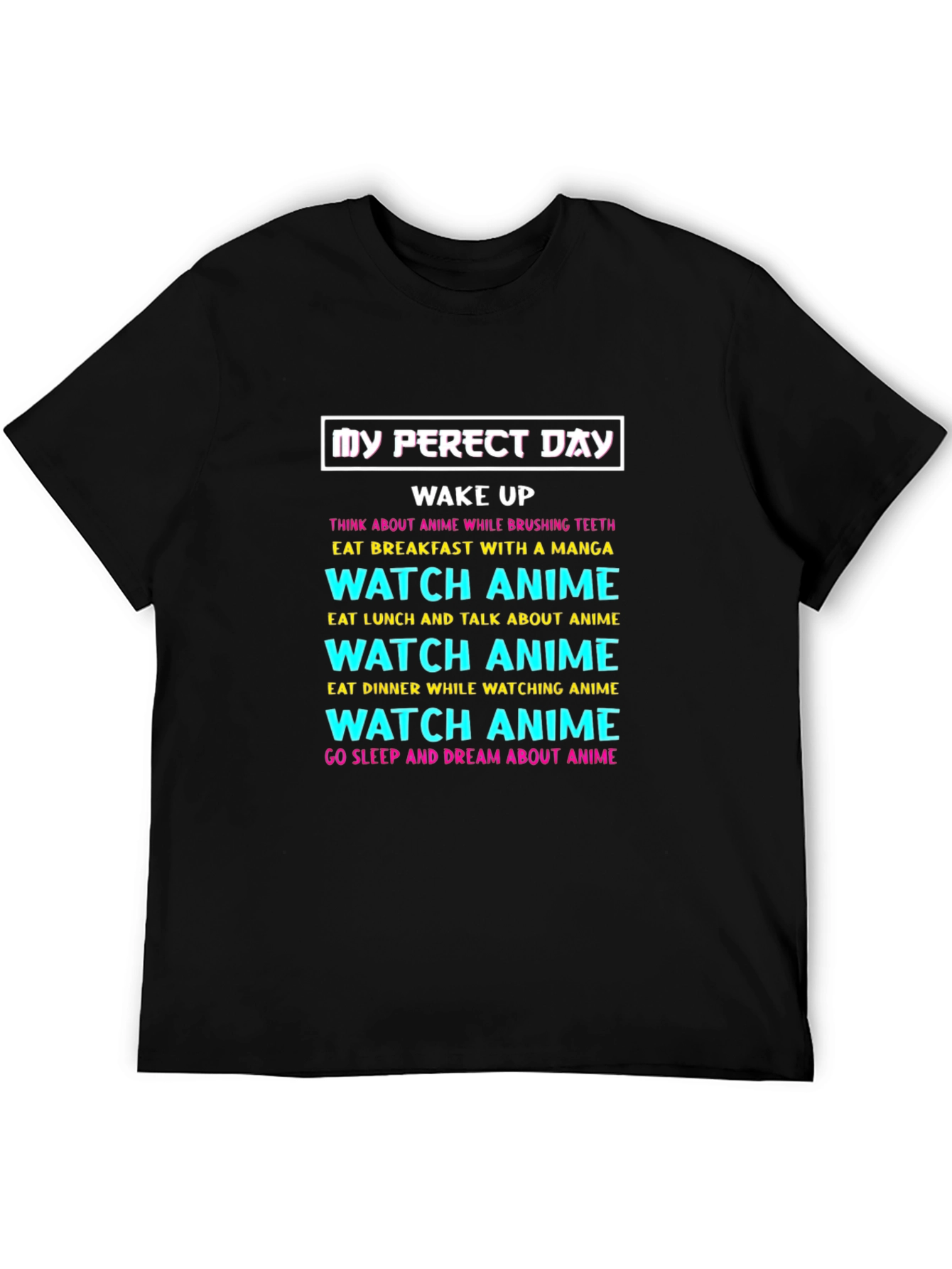 My Perfect Day Anime T-Shirt