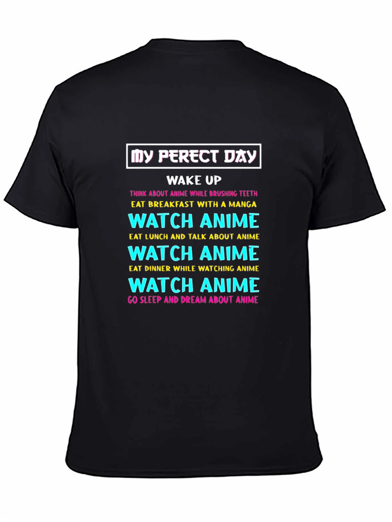 My Perfect Day Anime T-Shirt