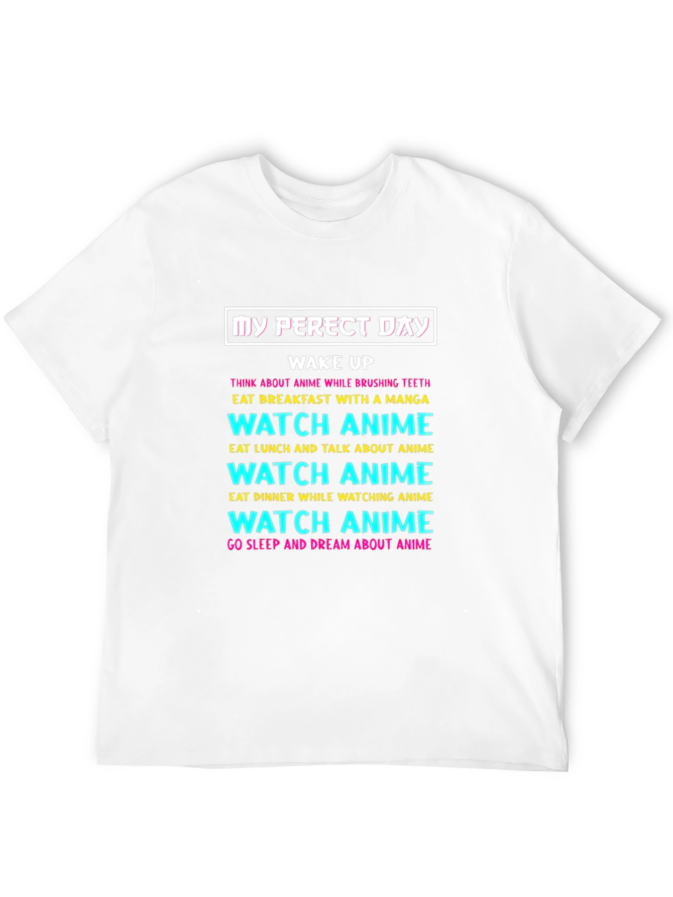 My Perfect Day Anime T-Shirt