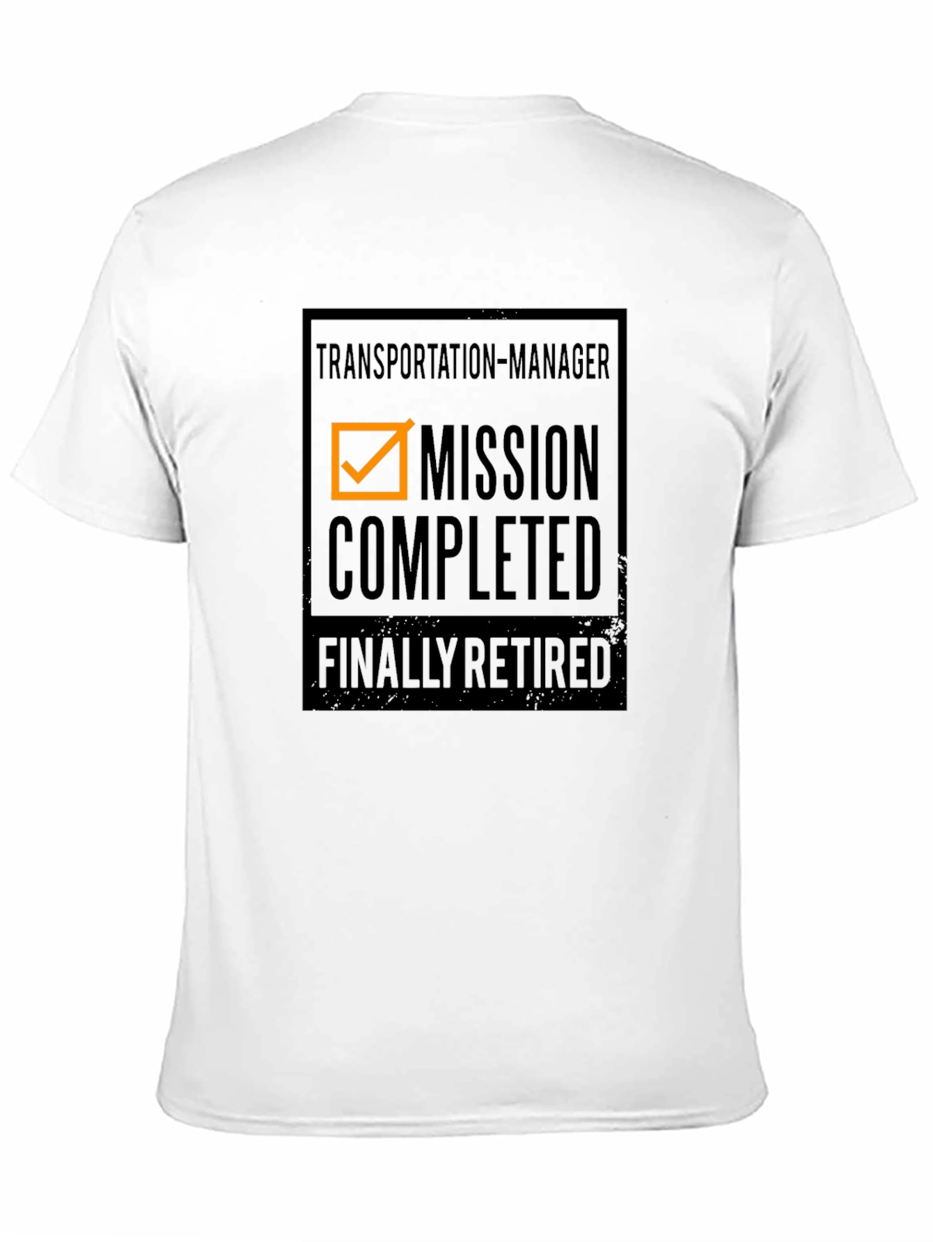 Transportation Manager: Mission Completed Retirement T-Shirt