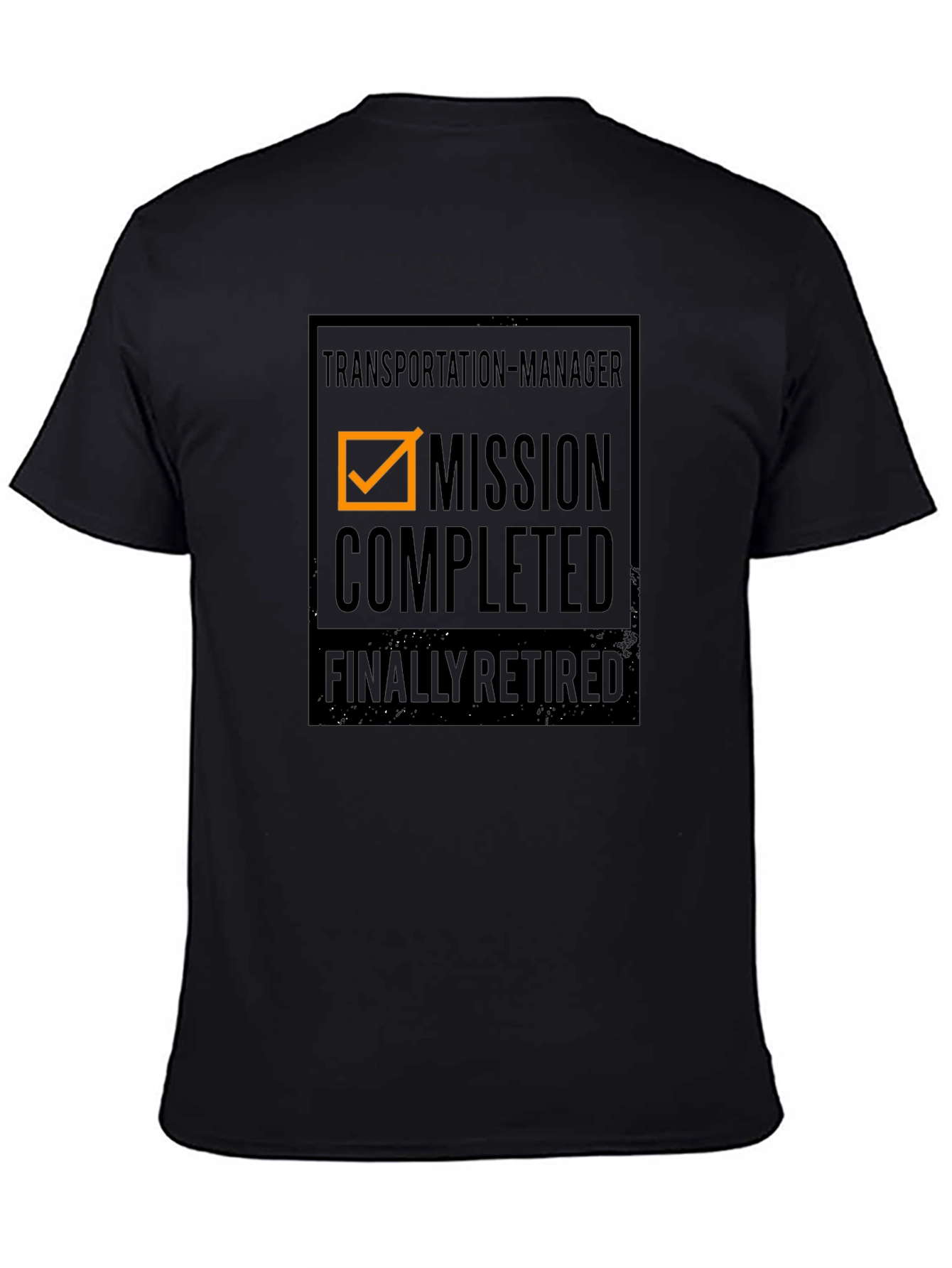 Transportation Manager: Mission Completed Retirement T-Shirt