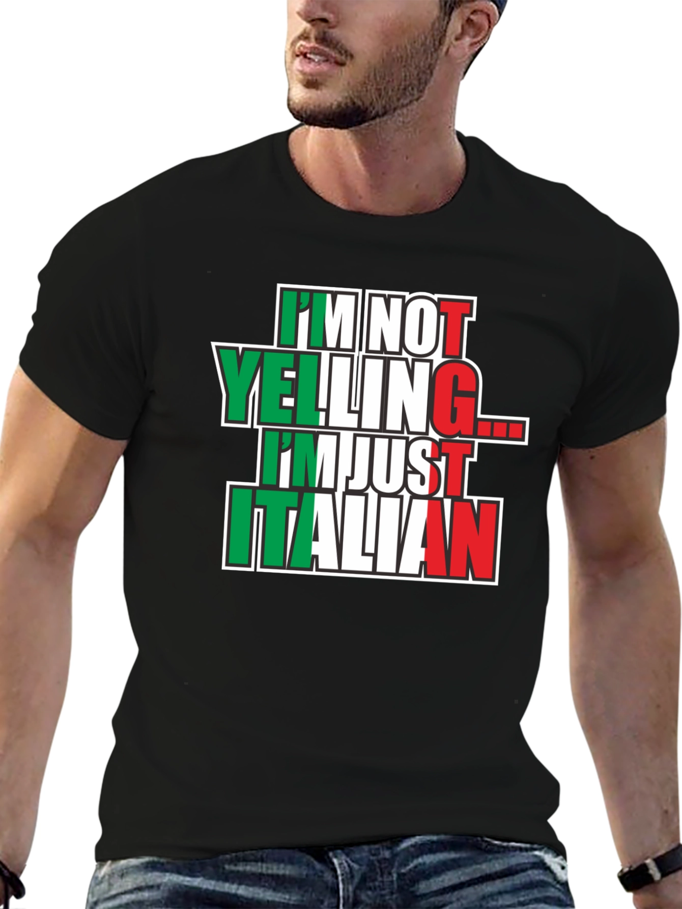 Im Not Yelling Im Just Italian T-Shirt