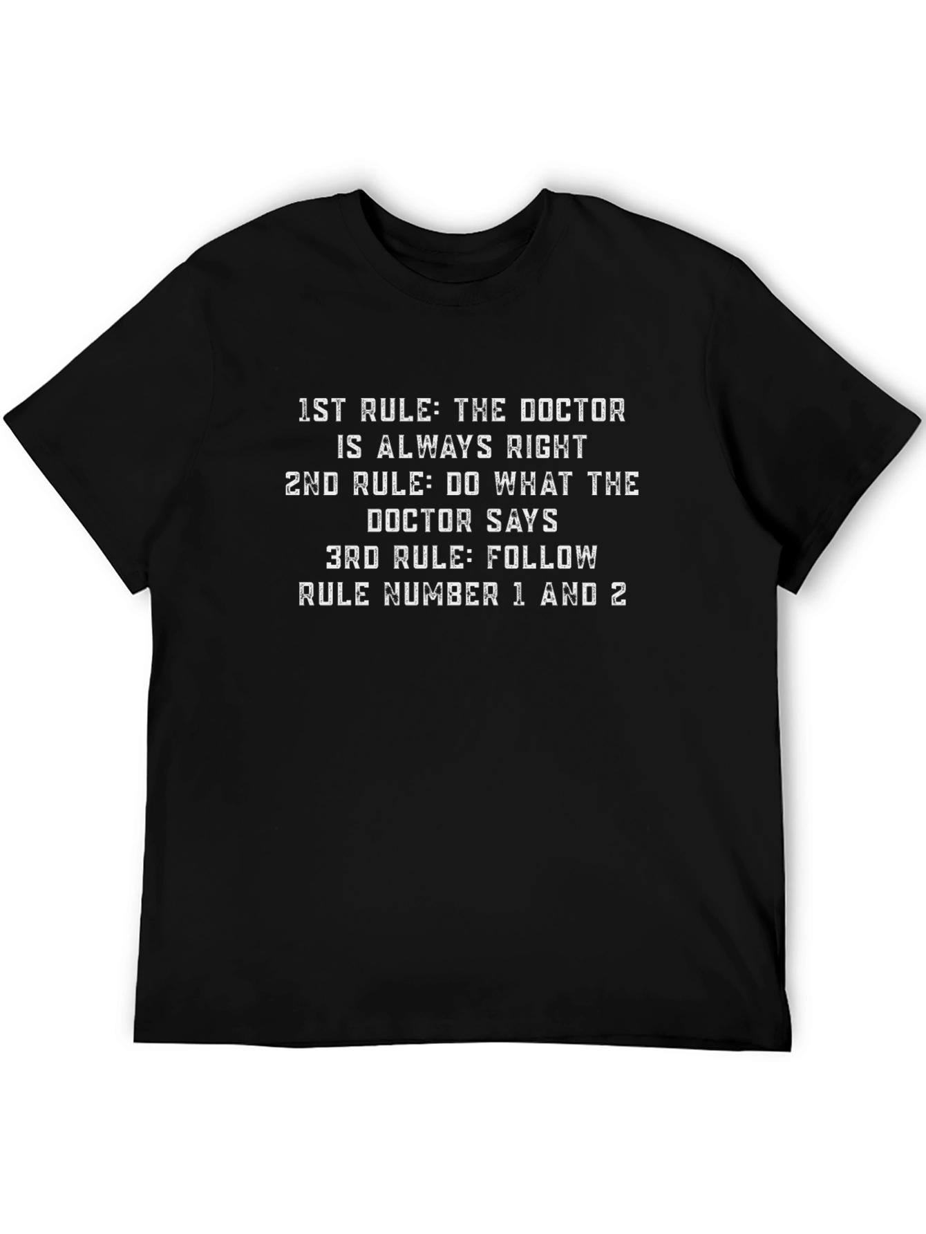 Doctors Rule T-Shirt Funny Medical Humor Tee