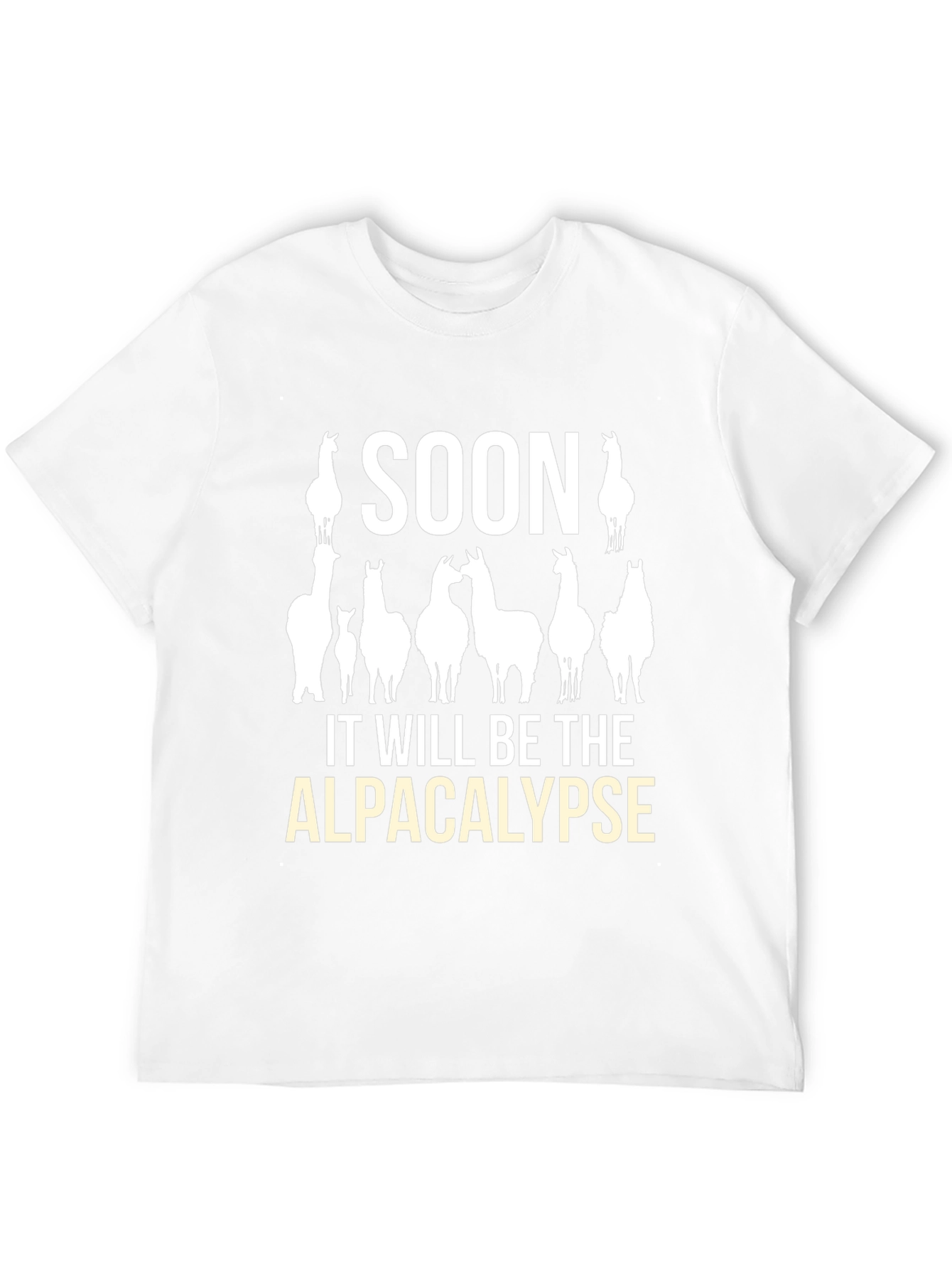 Alpacalypse T-Shirt: Soon It Will Be the Alpacalypse!