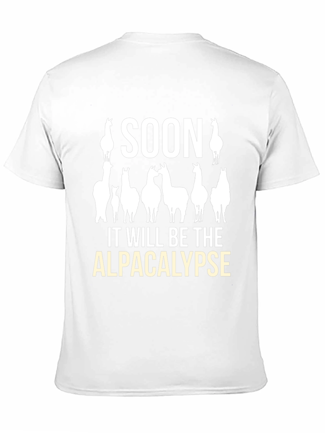Alpacalypse T-Shirt: Soon It Will Be the Alpacalypse!