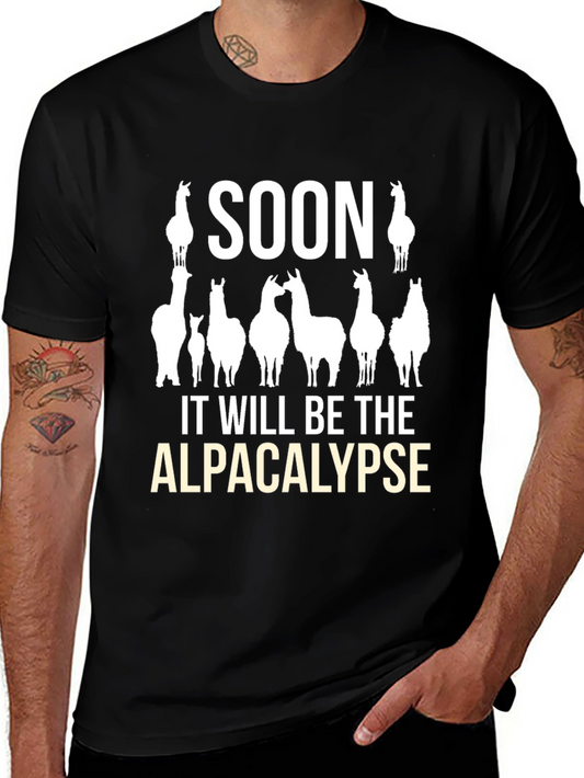 Alpacalypse T-Shirt: Soon It Will Be the Alpacalypse!
