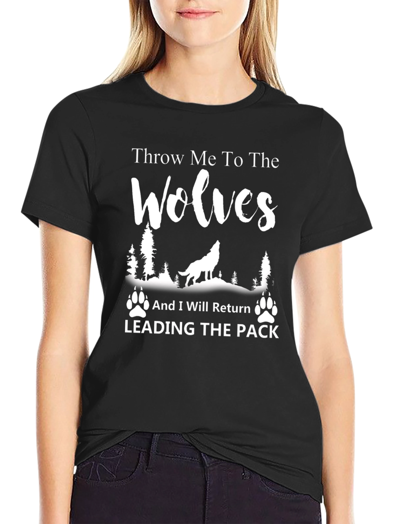 Throw Me to The Wolves T-Shirt