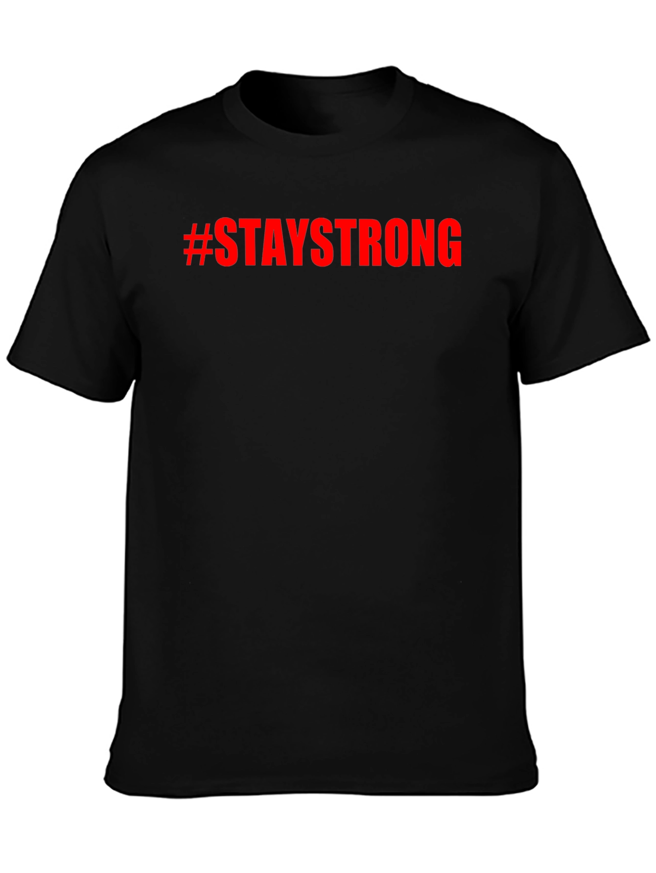 Stay Strong Graphic Tee - Black Unisex T-Shirt