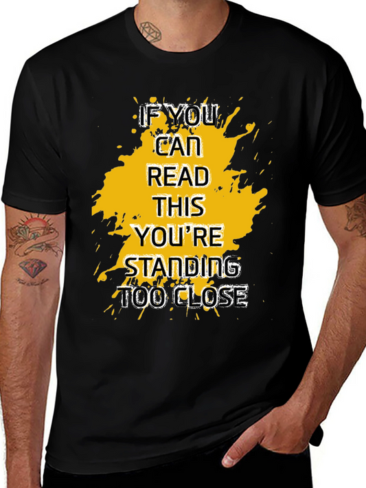 Humorous Social Distancing T-Shirt - Read This Too Close Tee