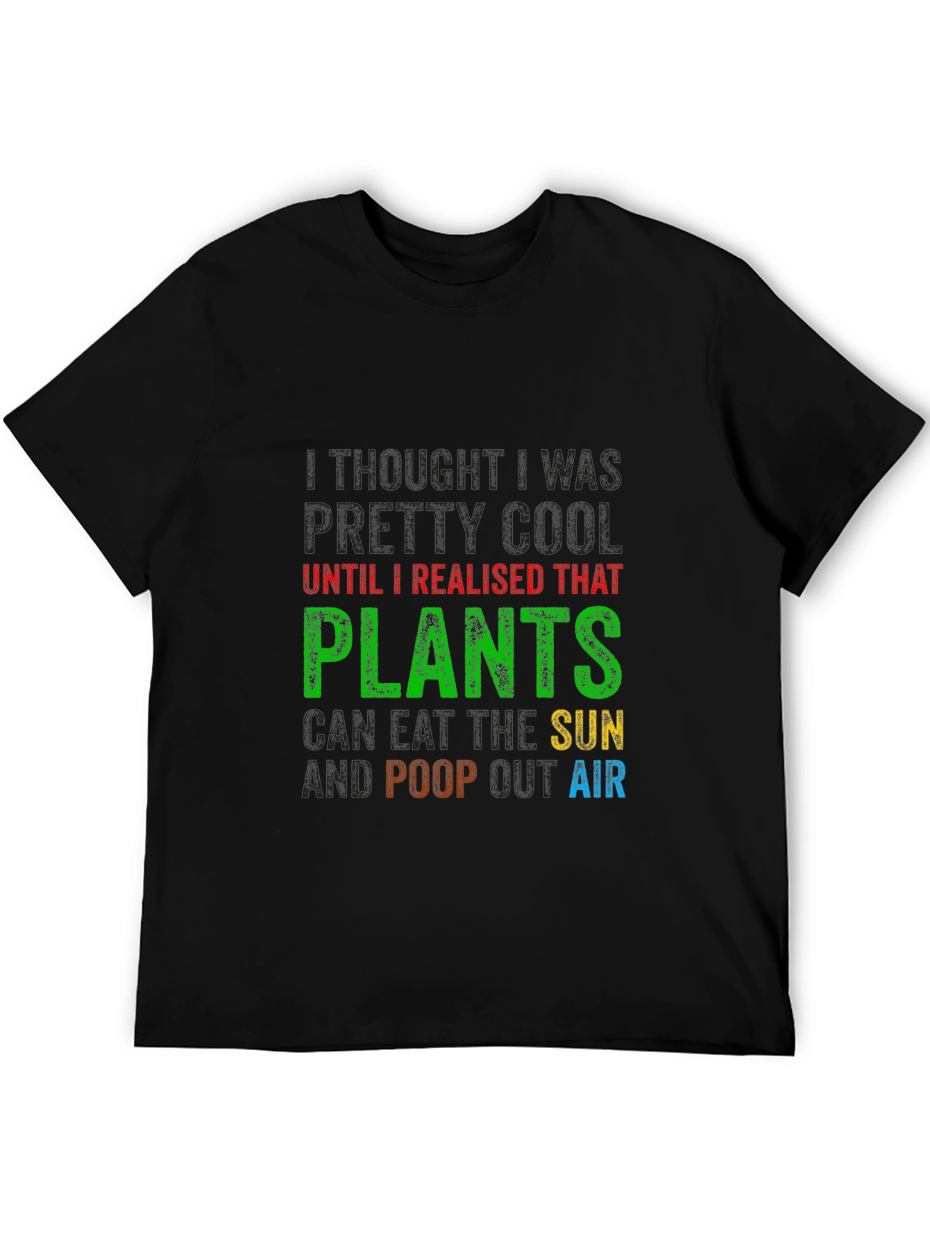 Funny Plants Eat Sun Poop Air T-Shirt