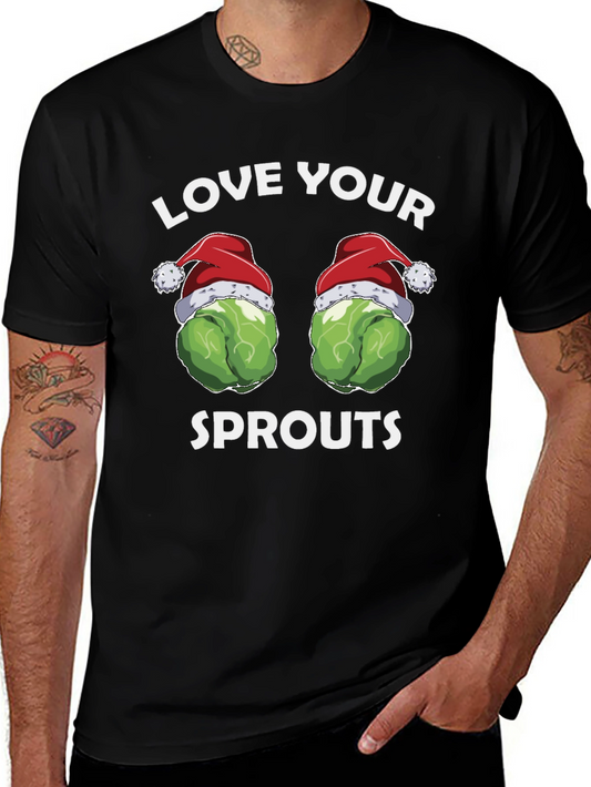 Love Your Sprouts Funny Holiday T-Shirt