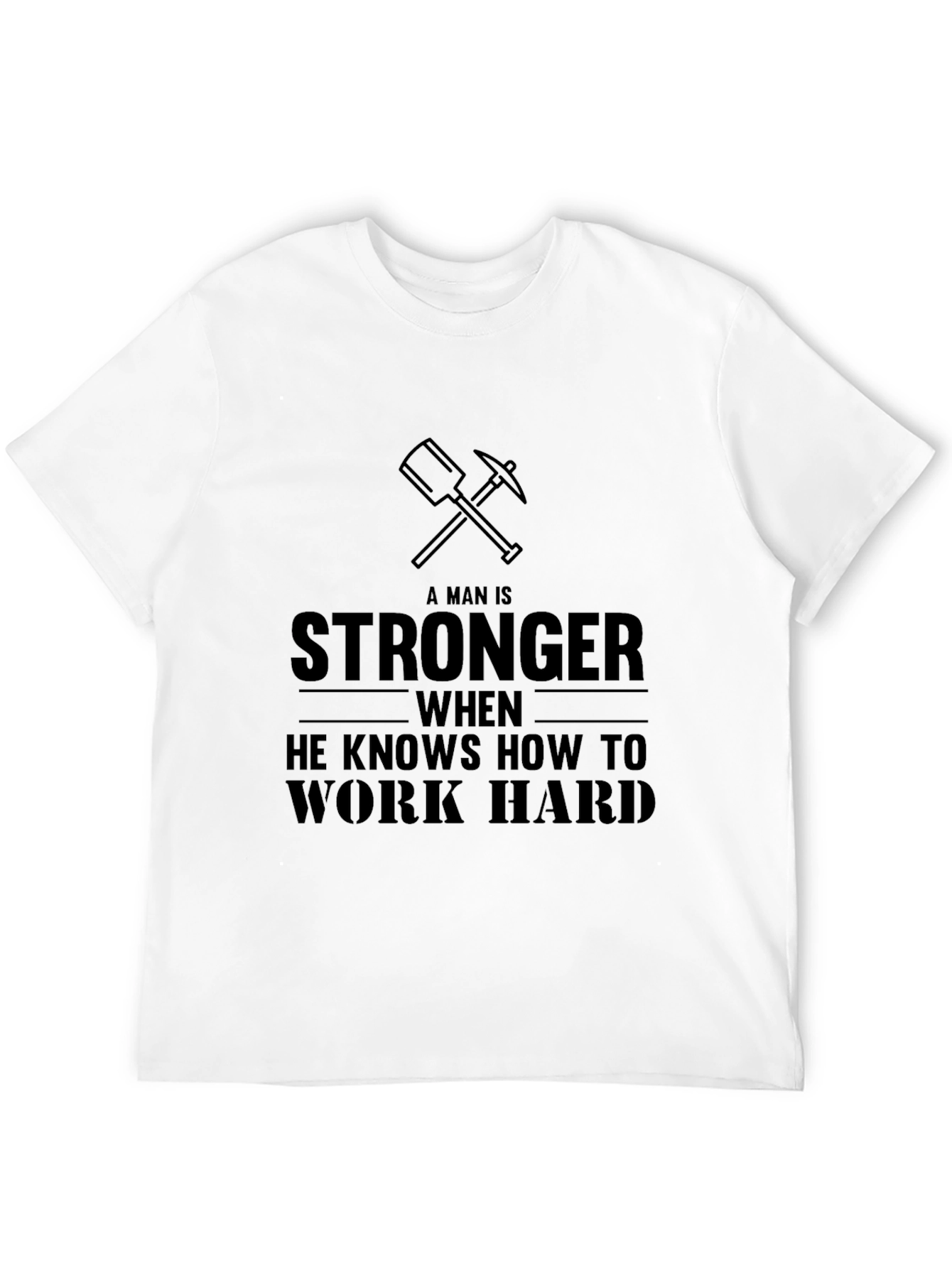 Strong Man Work Hard T-Shirt - Black