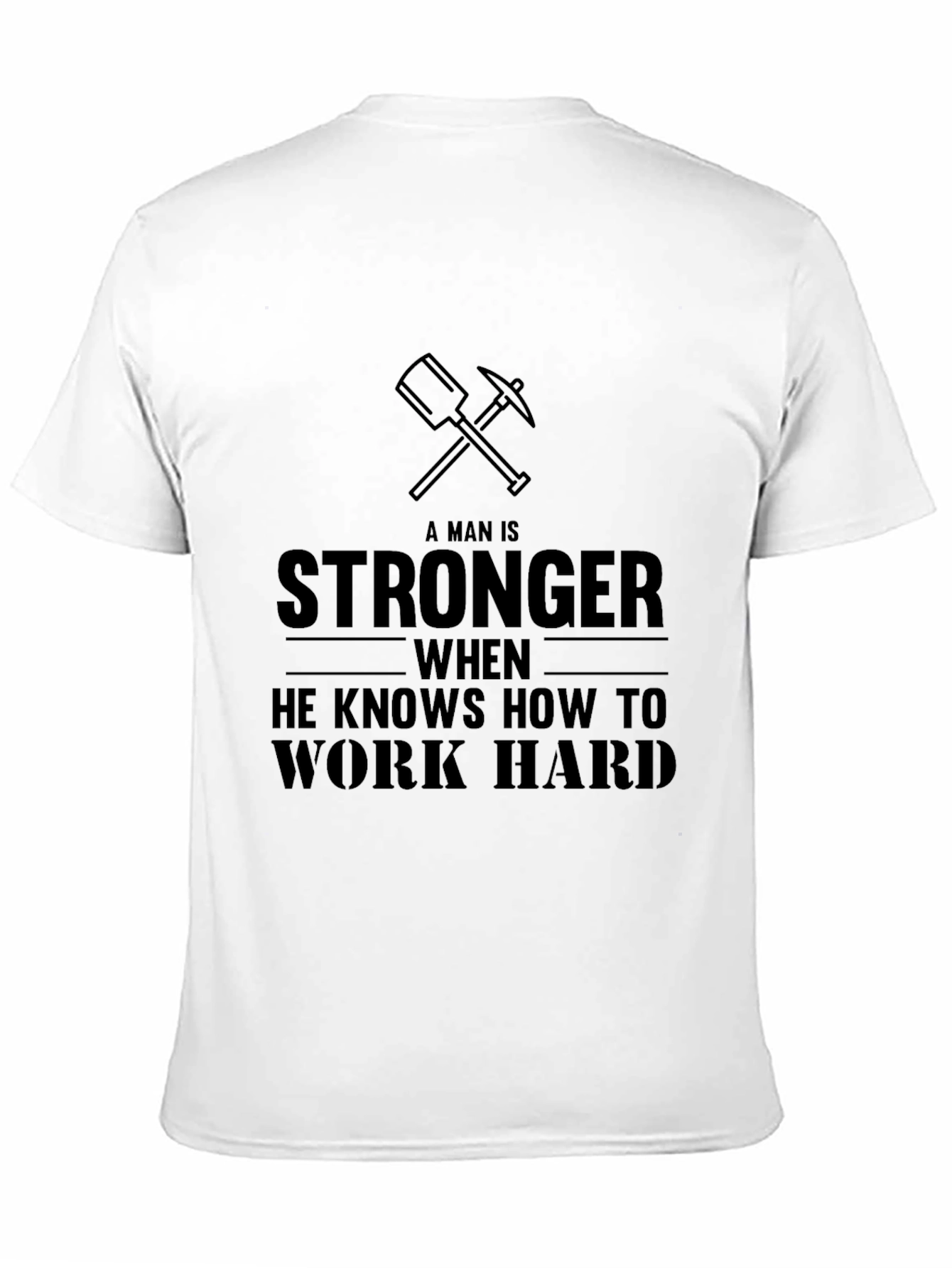 Strong Man Work Hard T-Shirt - Black