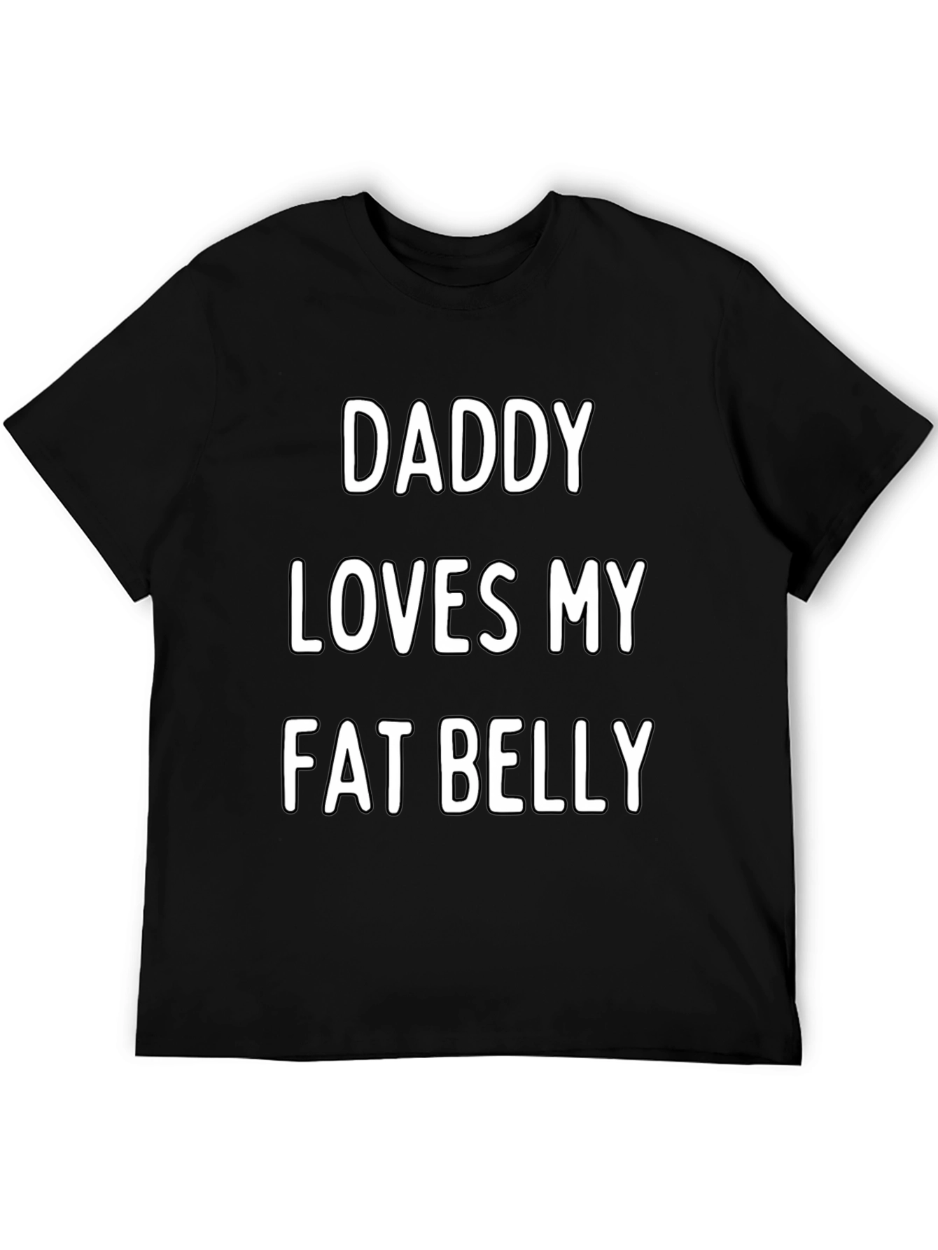 Daddy Loves My Fat Belly T-Shirt