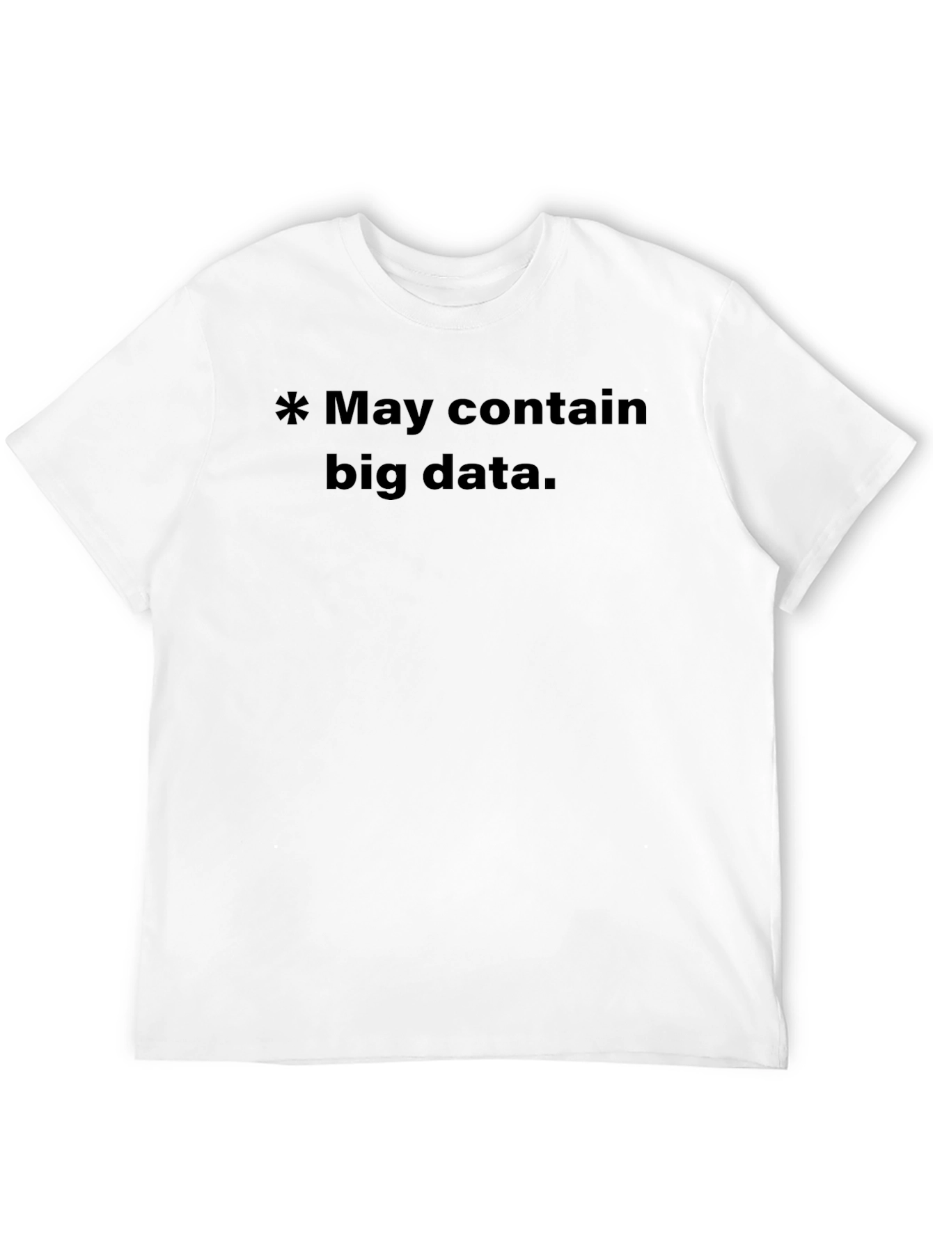 Big Data Funny Graphic T-Shirt