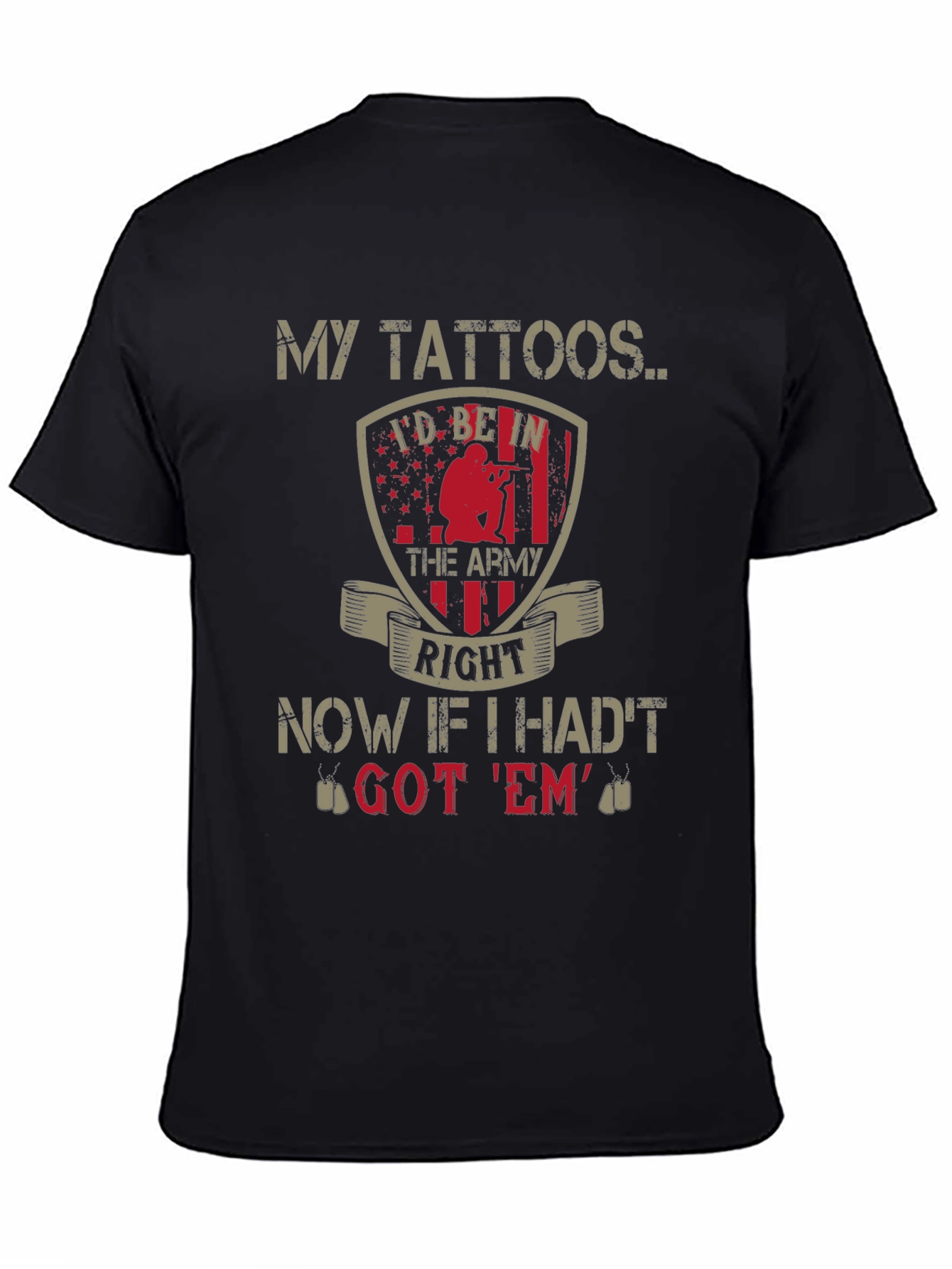 My Tattoos Army Graphic T-Shirt