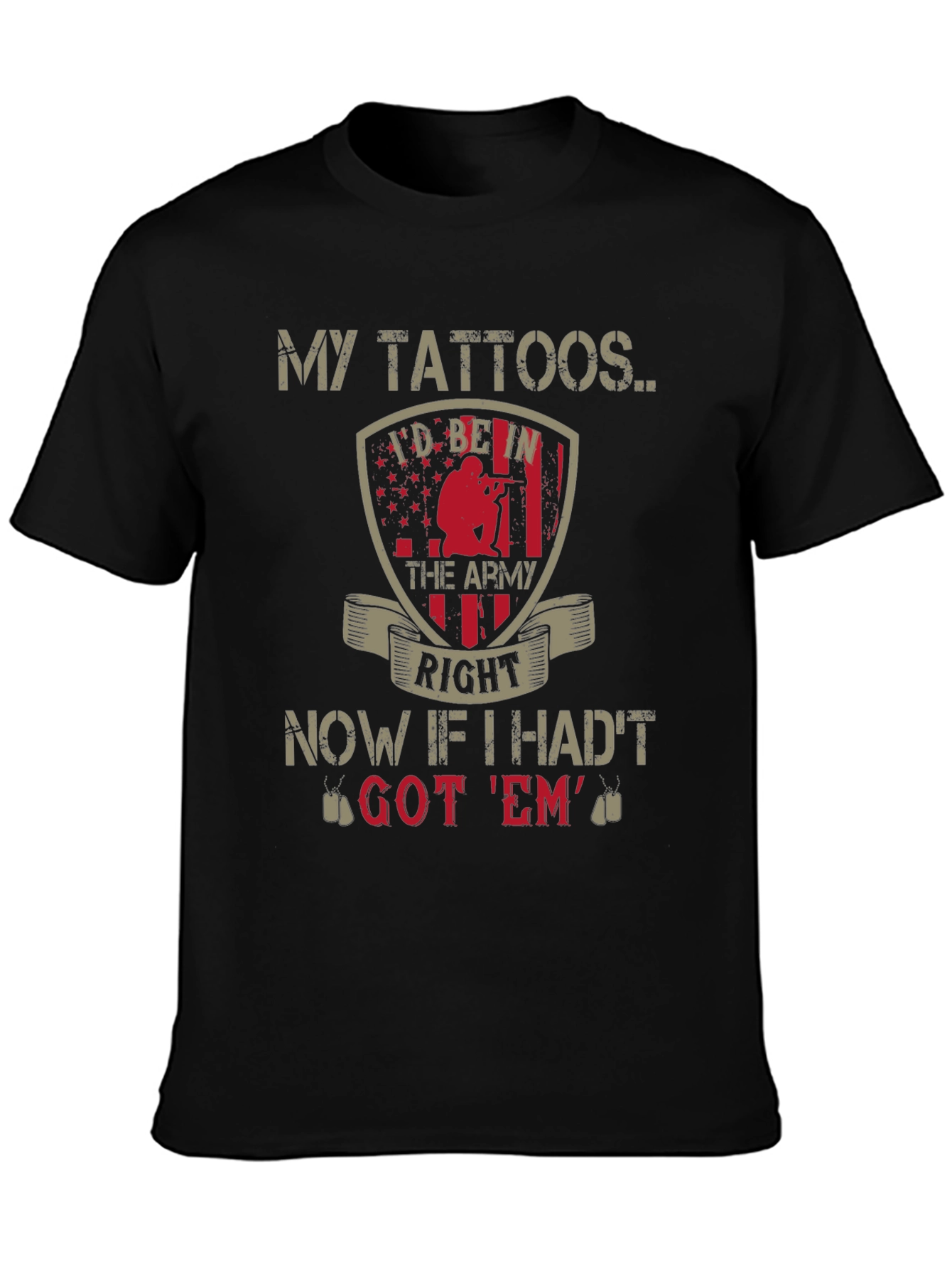 My Tattoos Army Graphic T-Shirt
