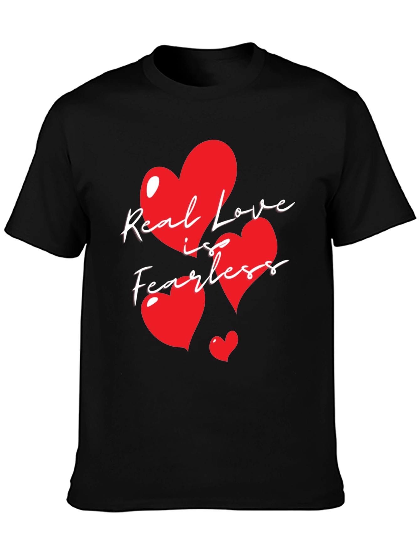 Real Love is Fearless Graphic T-Shirt