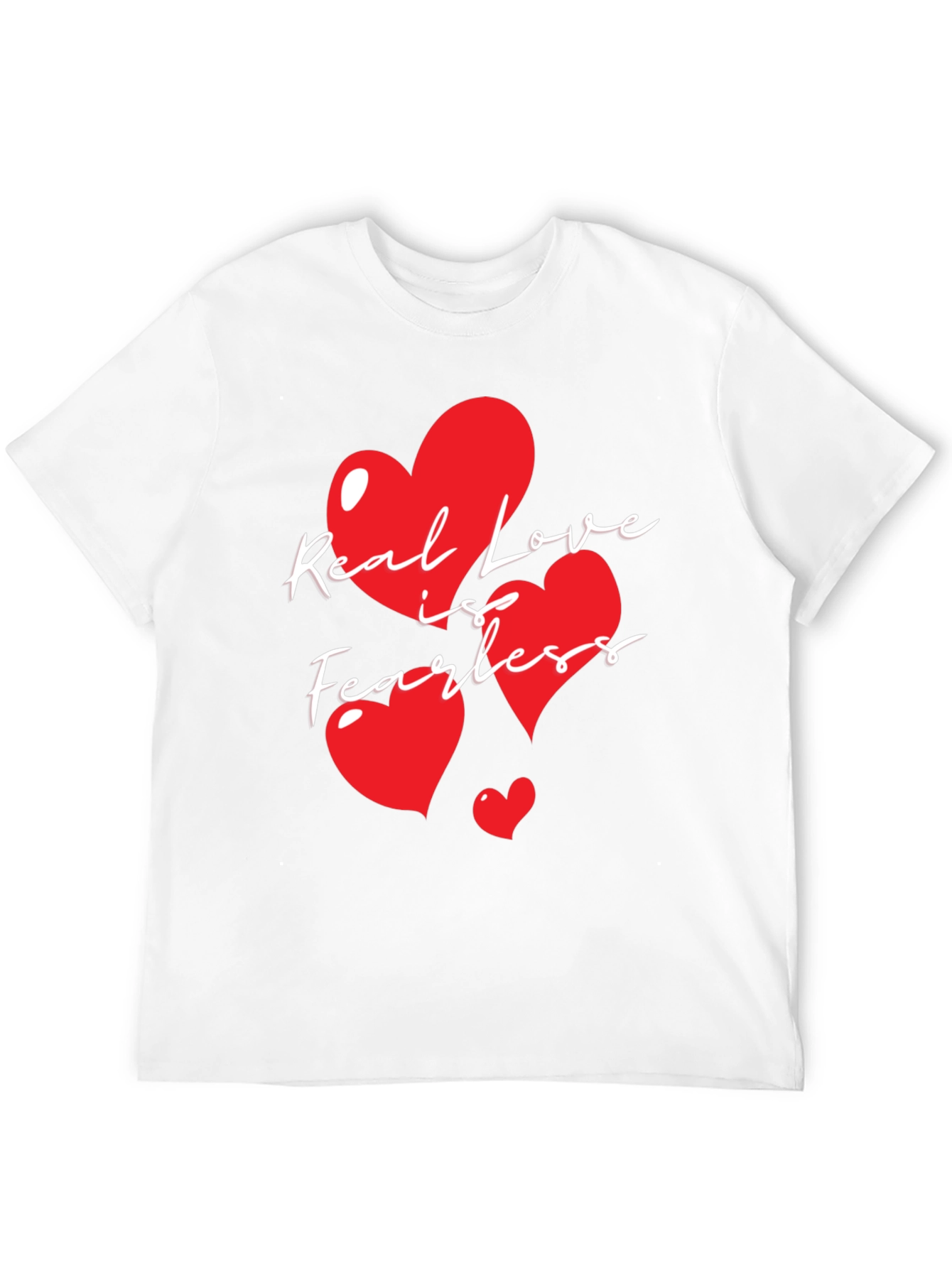 Real Love is Fearless Graphic T-Shirt
