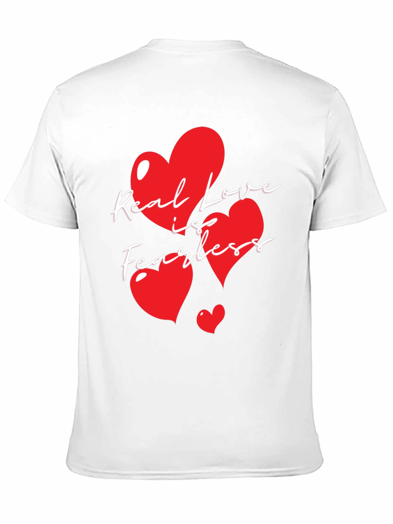 Real Love is Fearless Graphic T-Shirt