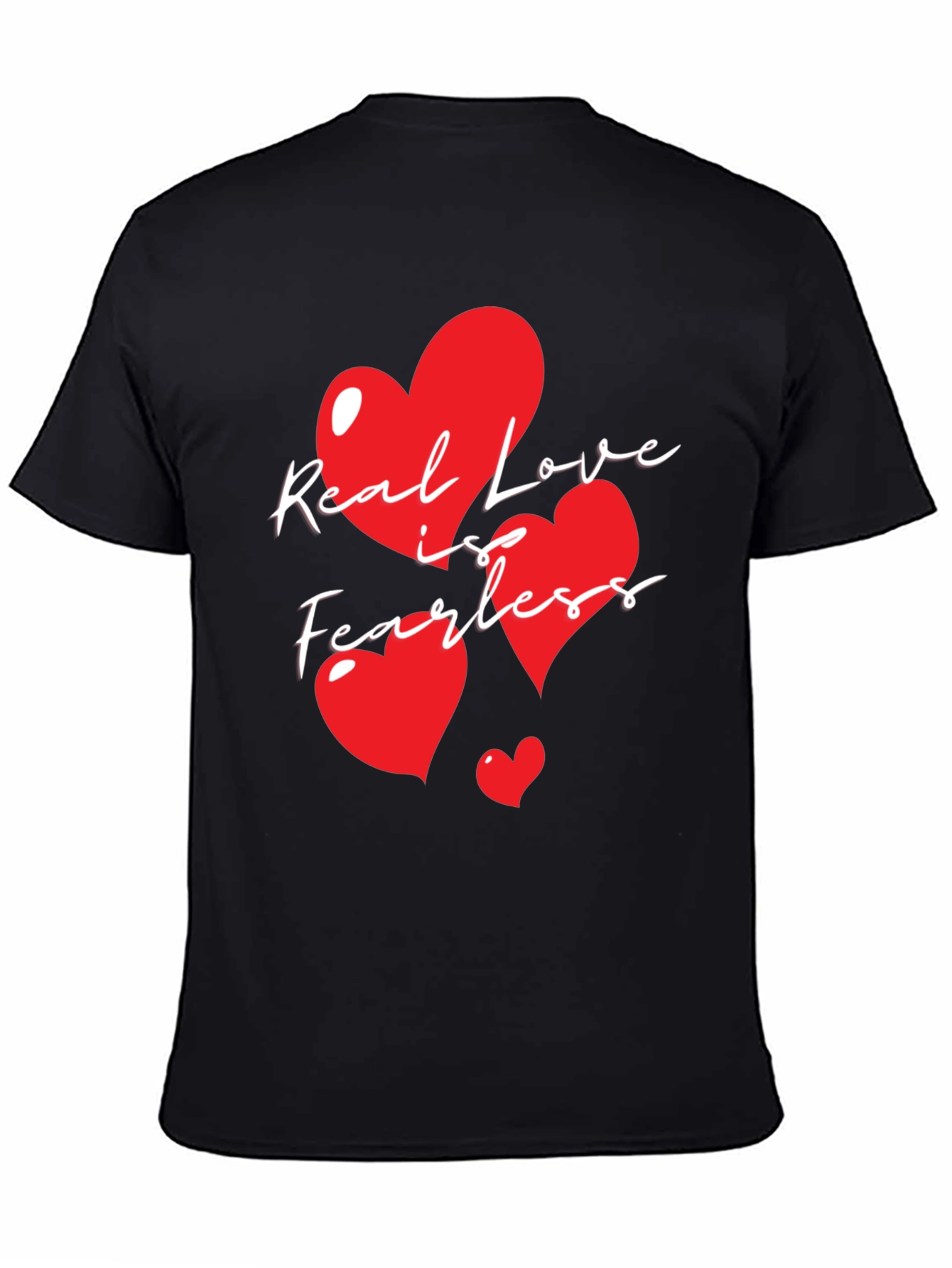 Real Love is Fearless Graphic T-Shirt