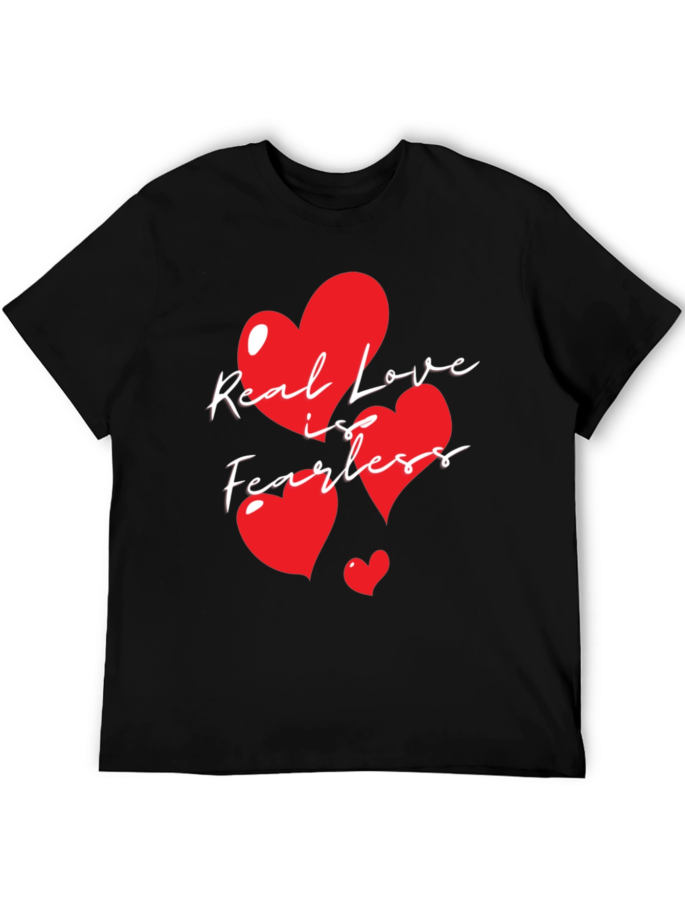 Real Love is Fearless Graphic T-Shirt