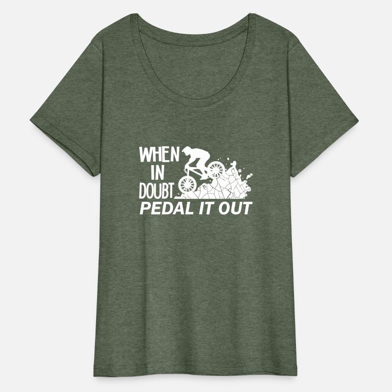 When In Doubt Pedal It Out