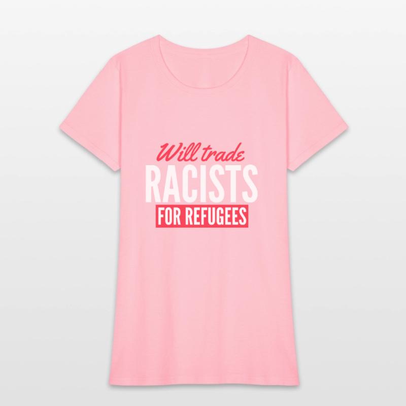 Will Trade Racists For Refugees - Never Trump