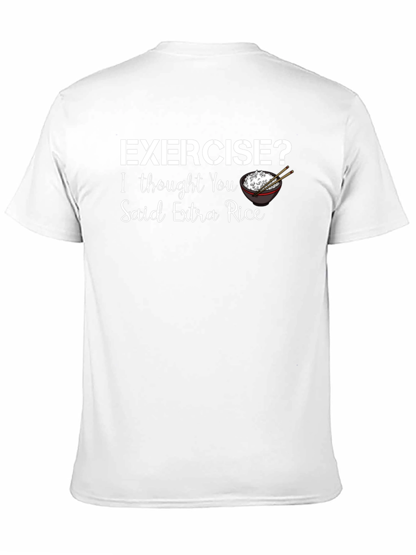 Exercise? Extra Rice T-Shirt Funny Foodie Tee