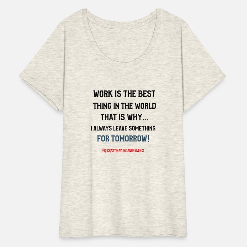 Work is the best thing in the world