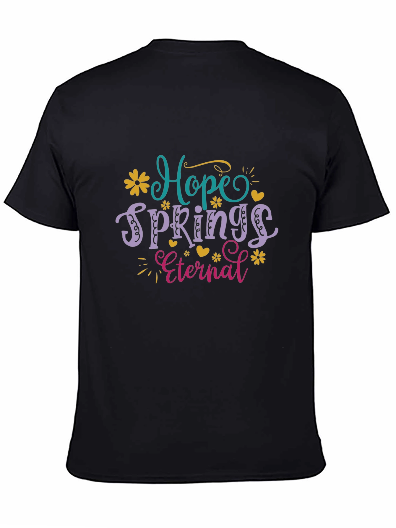 Hope Springs Eternal Graphic T-Shirt