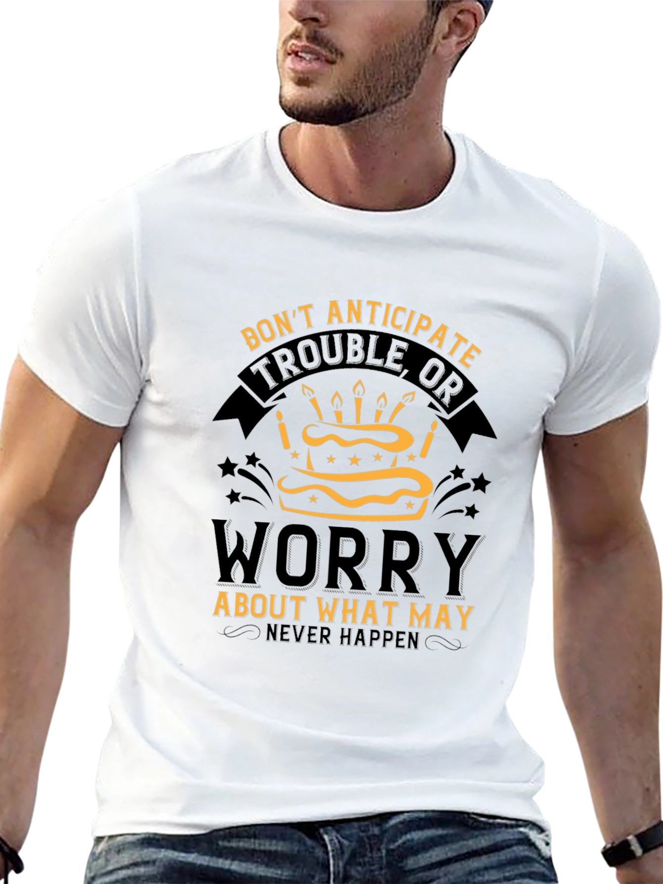 Dont Worry Cake T-Shirt - Inspirational Graphic Tee