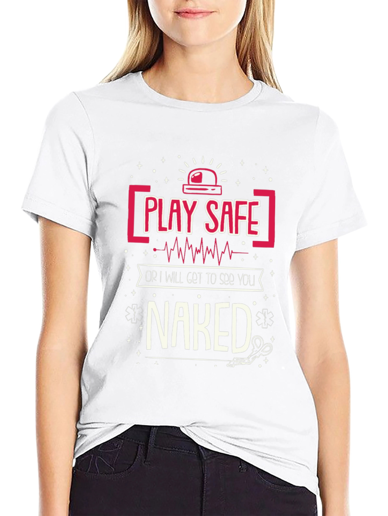 Play Safe T-Shirt - Funny EMT Design