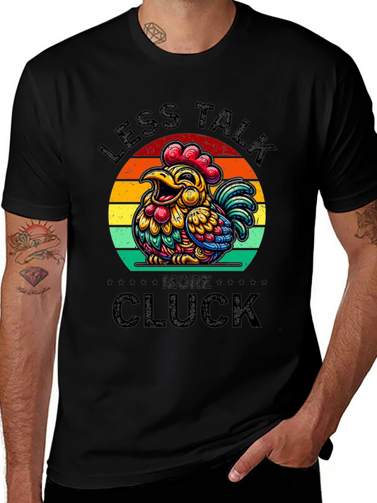 Less Talk More Cluck T-Shirt