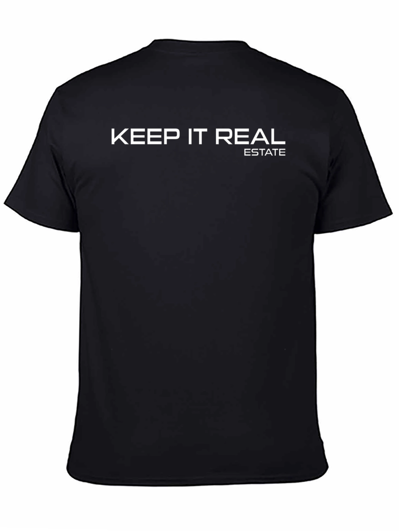 Keep It Real Estate T-Shirt